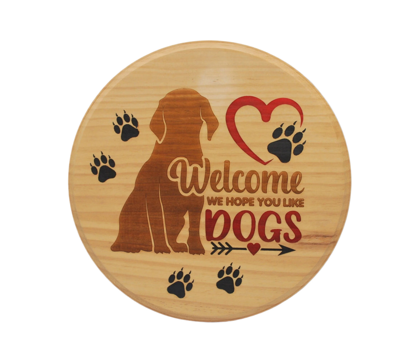 Welcome We Hope You Like Dogs